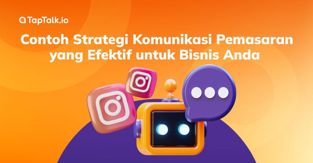 Ilustrasi strategi komunikasi pemasaran terintegrasi untuk bisnis dengan customer journey lengkap